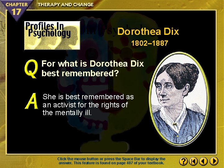 Profiles in Psychology 1. 2 Dorothea Dix 1802– 1887 For what is Dorothea Dix