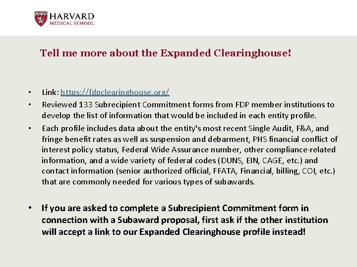 Tell me more about the Expanded Clearinghouse! • • • Link: https: //fdpclearinghouse. org/