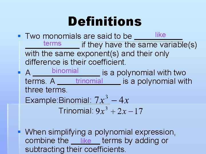 Definitions like § Two monomials are said to be terms if they have the