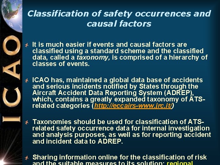 Classification of safety occurrences and causal factors ñ It is much easier if events