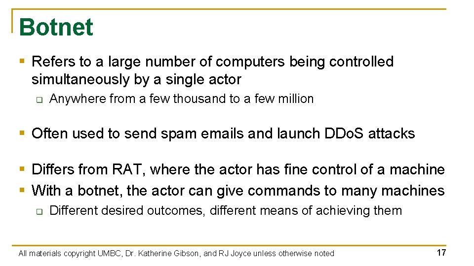 Botnet § Refers to a large number of computers being controlled simultaneously by a