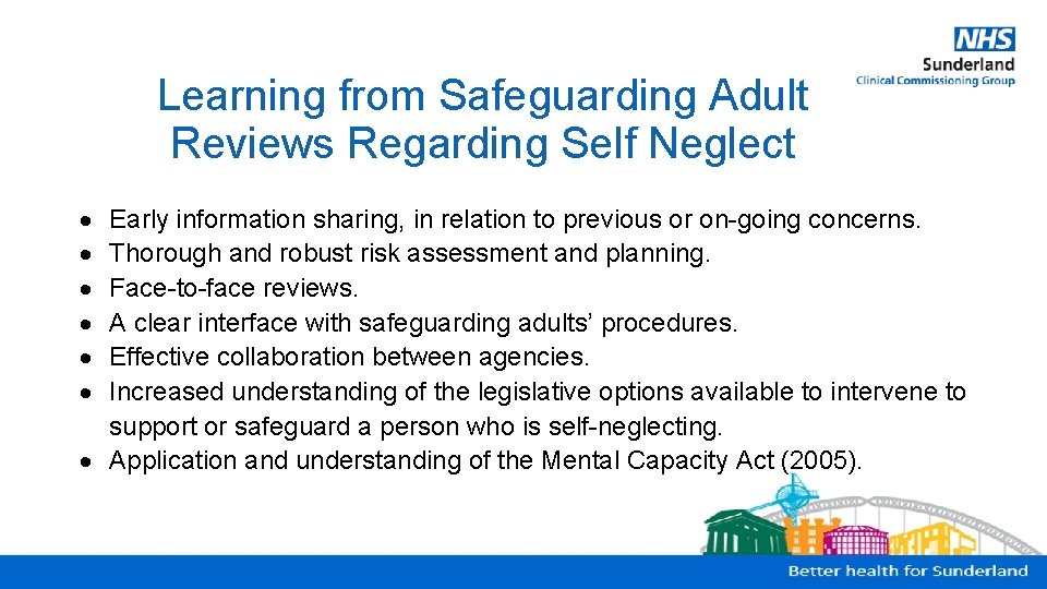 Learning from Safeguarding Adult Reviews Regarding Self Neglect Early information sharing, in relation to