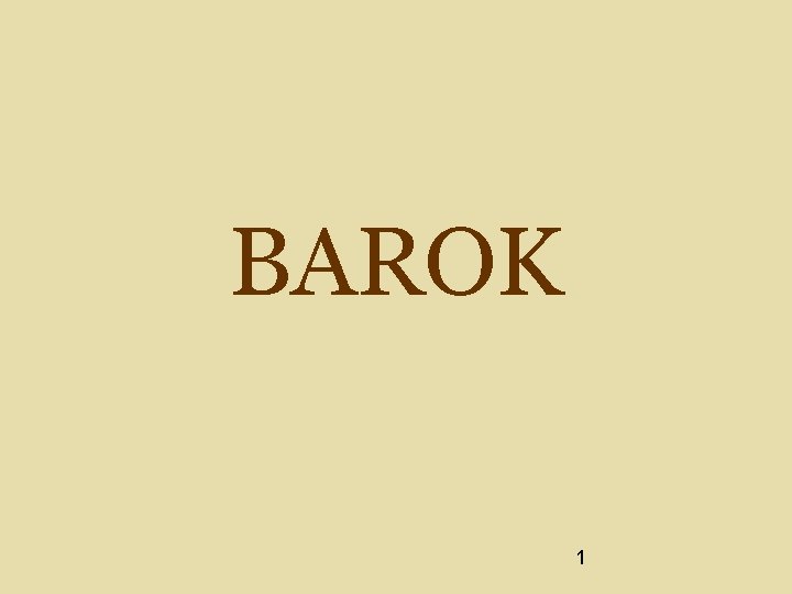 BAROK 1 