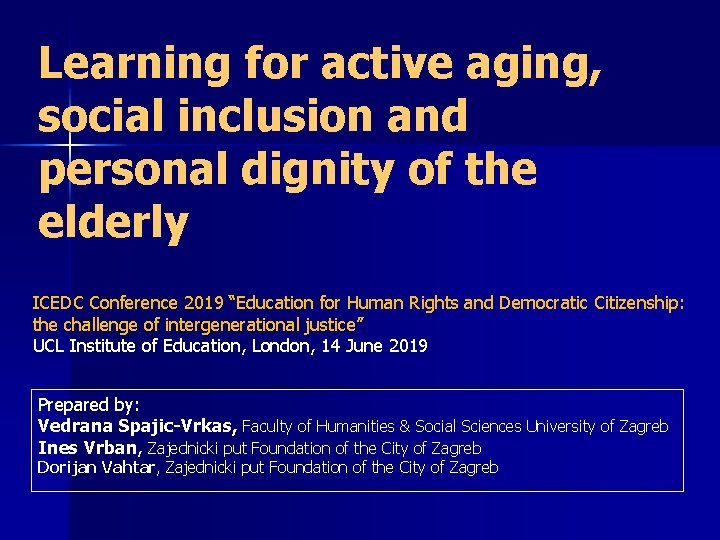Learning for active aging social inclusion and personal