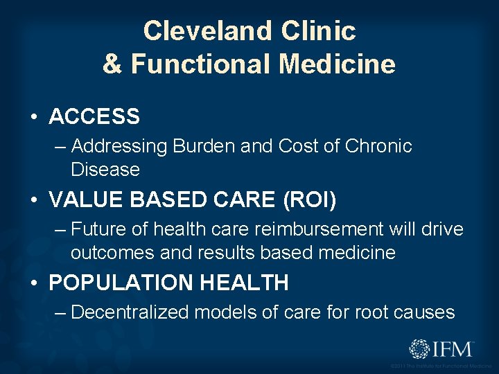 Cleveland Clinic & Functional Medicine • ACCESS – Addressing Burden and Cost of Chronic