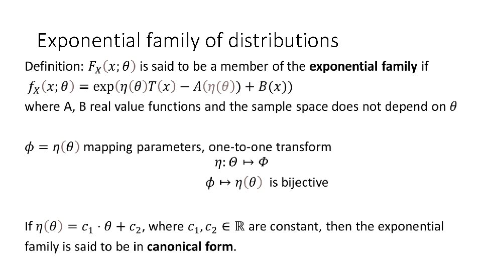 Exponential family of distributions • 
