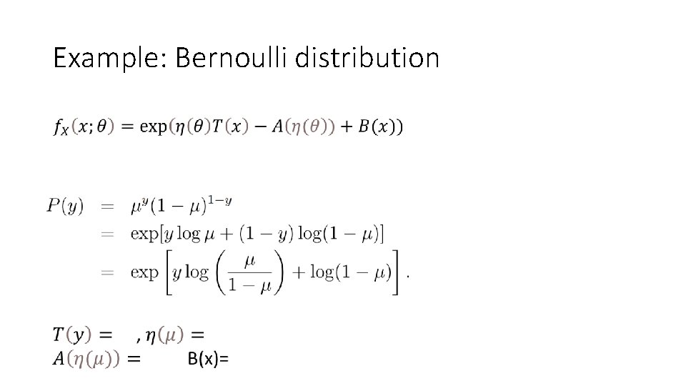 Example: Bernoulli distribution 