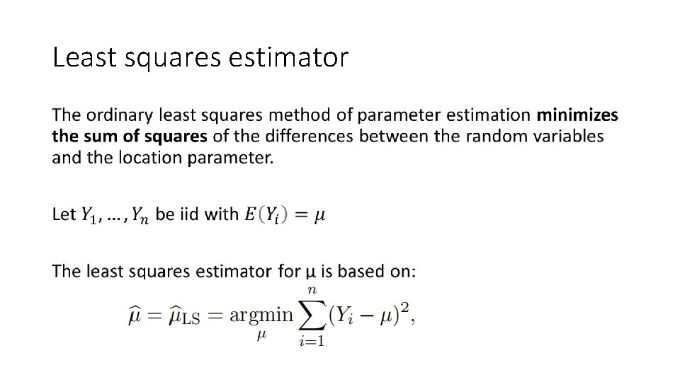 Least squares estimator • 