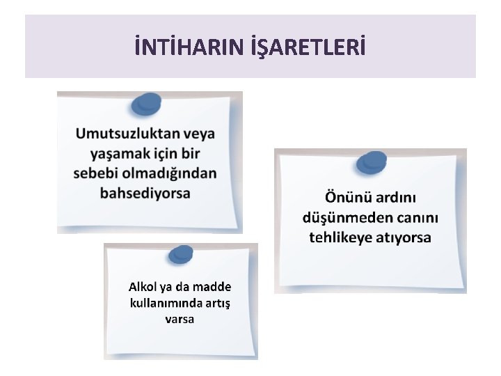 İNTİHARIN İŞARETLERİ 