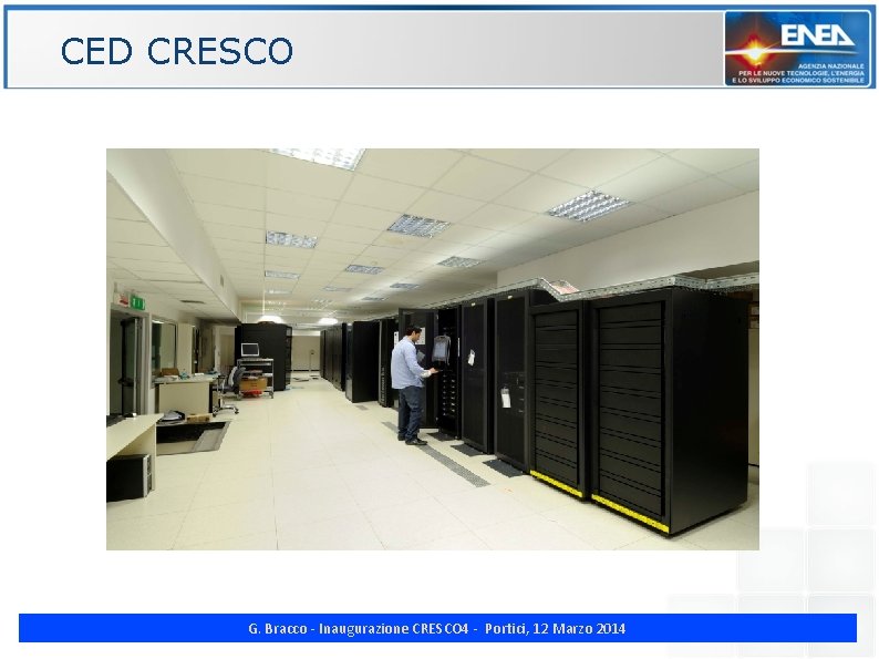 CED CRESCO ENE G. Bracco - Inaugurazione CRESCO 4 - Portici, 12 Marzo 2014