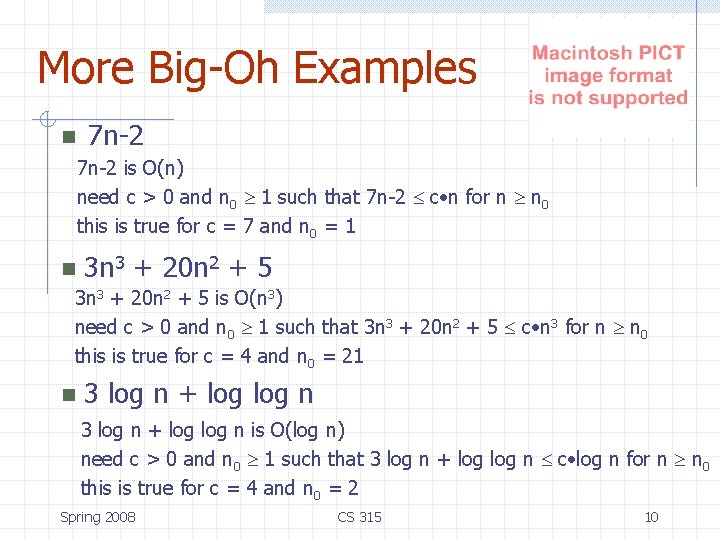 More Big-Oh Examples n 7 n-2 is O(n) need c > 0 and n