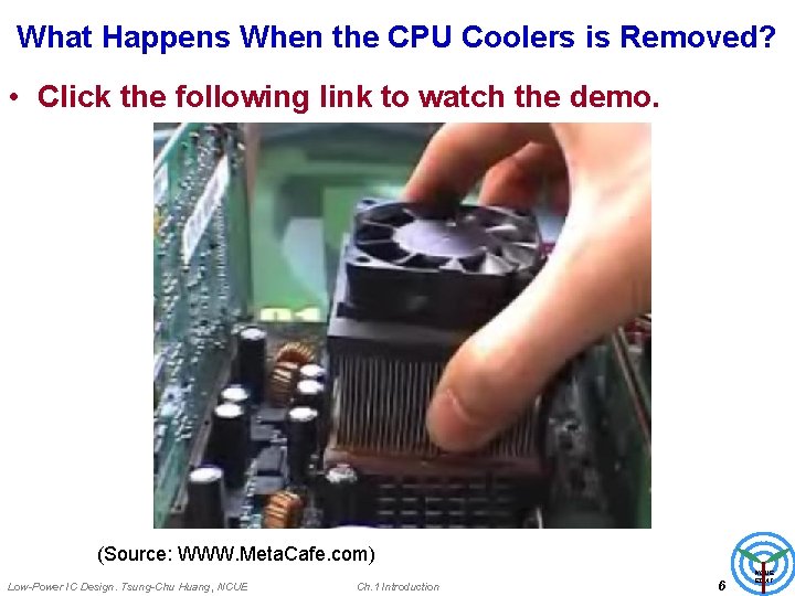 What Happens When the CPU Coolers is Removed? • Click the following link to