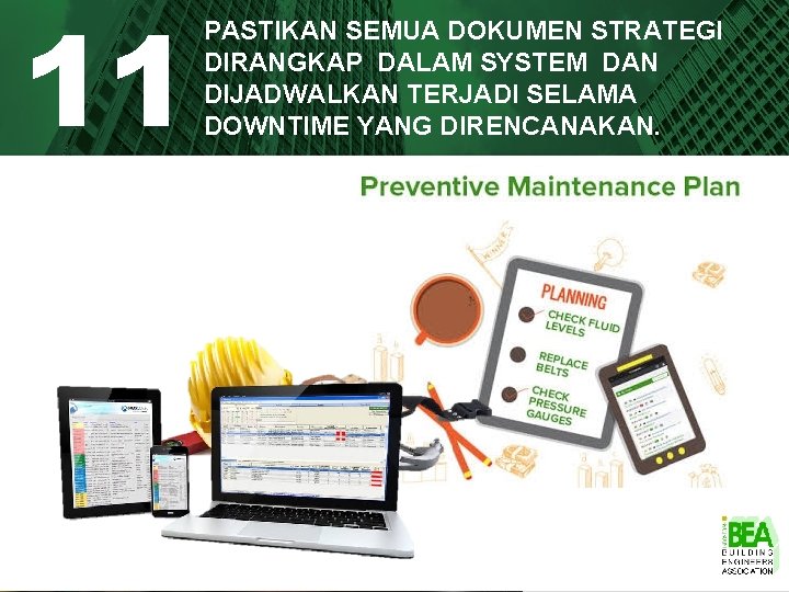 11 PASTIKAN SEMUA DOKUMEN STRATEGI DIRANGKAP DALAM SYSTEM DAN DIJADWALKAN TERJADI SELAMA DOWNTIME YANG 11 PASTIKAN SEMUA DOKUMEN STRATEGI DIRANGKAP DALAM SYSTEM DAN DIJADWALKAN TERJADI SELAMA DOWNTIME YANG