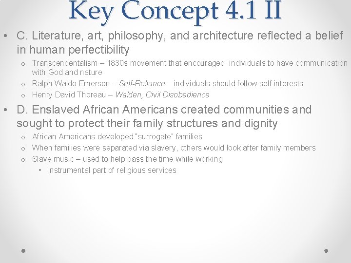 Key Concept 4. 1 II • C. Literature, art, philosophy, and architecture reflected a
