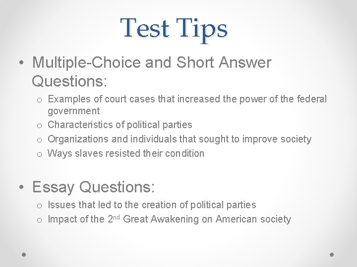 Test Tips • Multiple-Choice and Short Answer Questions: o Examples of court cases that