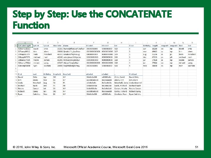 Step by Step: Use the CONCATENATE Function © 2016, John Wiley & Sons, Inc.