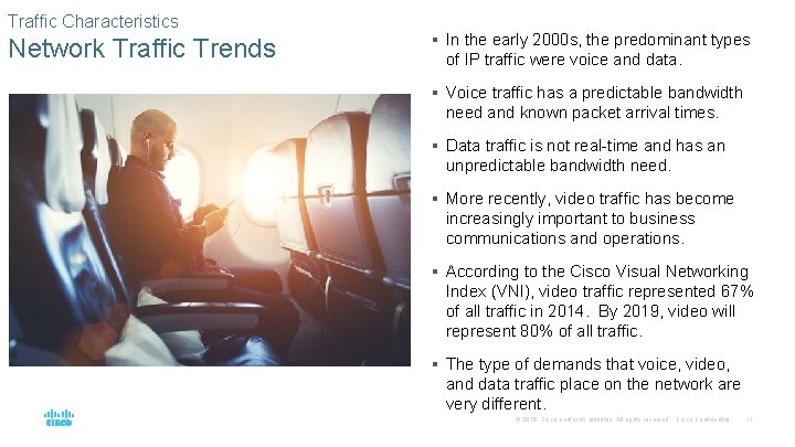 Traffic Characteristics Network Traffic Trends § In the early 2000 s, the predominant types Traffic Characteristics Network Traffic Trends § In the early 2000 s, the predominant types