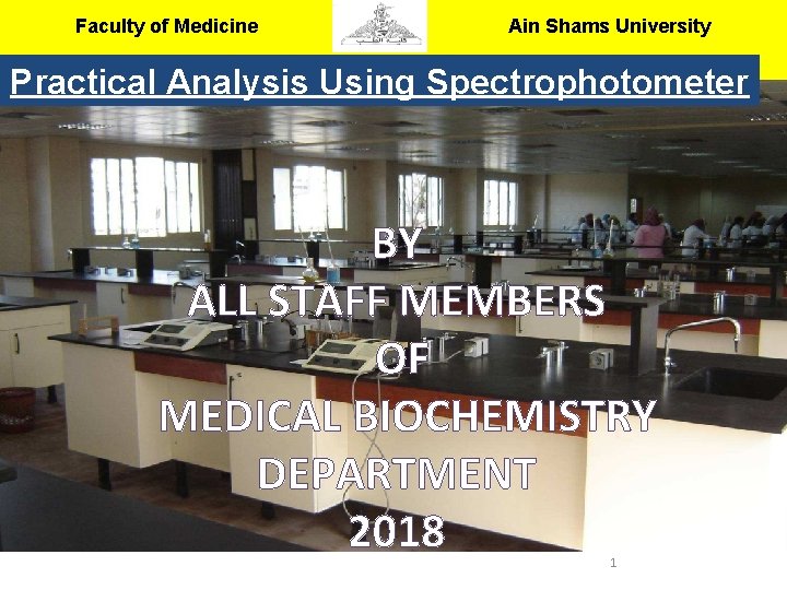 Faculty of Medicine Ain Shams University Medical Biochemistry & Molecular Biology Department Practical Analysis