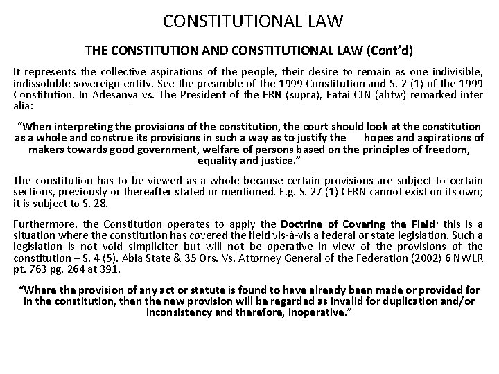 CONSTITUTIONAL LAW THE CONSTITUTION AND CONSTITUTIONAL LAW (Cont’d) It represents the collective aspirations of