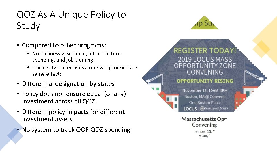 QOZ As A Unique Policy to Study • Compared to other programs: • No