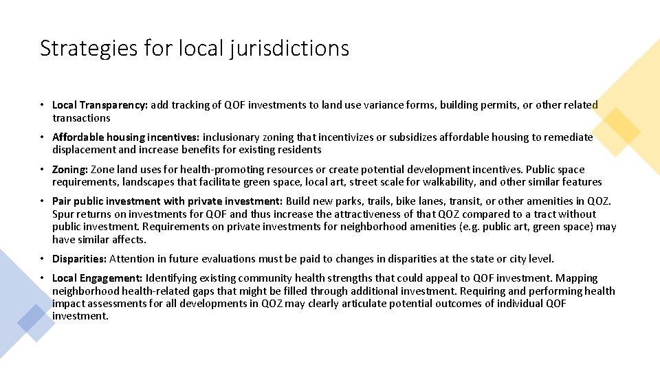 Strategies for local jurisdictions • Local Transparency: add tracking of QOF investments to land