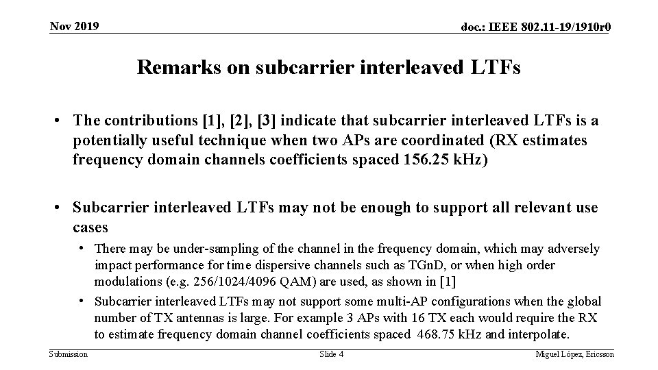 Nov 2019 doc. : IEEE 802. 11 -19/1910 r 0 Remarks on subcarrier interleaved
