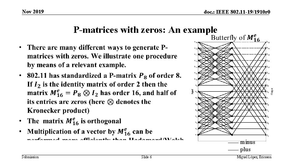 Nov 2019 doc. : IEEE 802. 11 -19/1910 r 0 P-matrices with zeros: An