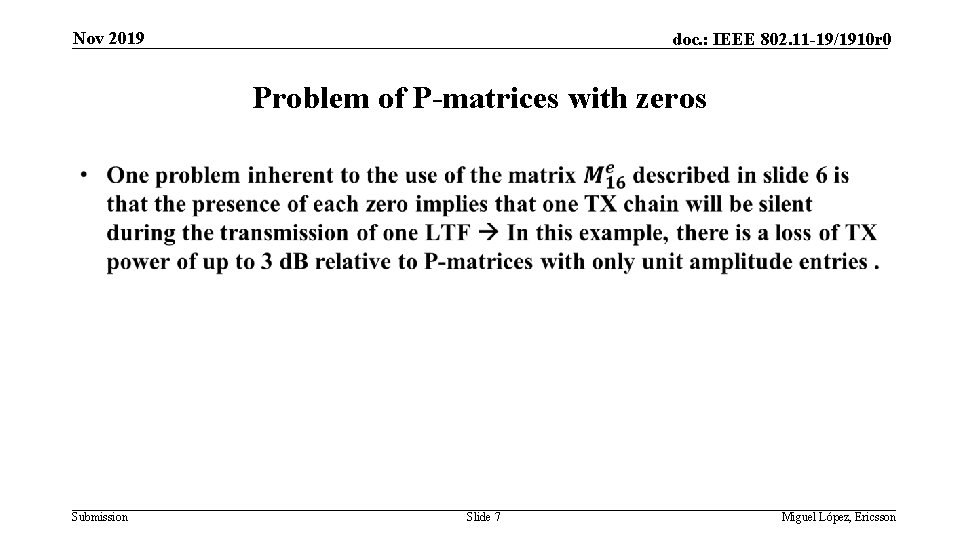 Nov 2019 doc. : IEEE 802. 11 -19/1910 r 0 Problem of P-matrices with