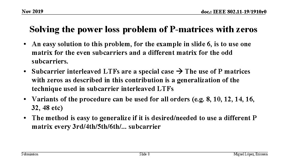 Nov 2019 doc. : IEEE 802. 11 -19/1910 r 0 Solving the power loss