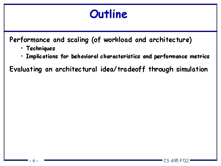 WorkloadDriven Architecture Evaluation Todd C Mowry CS 495