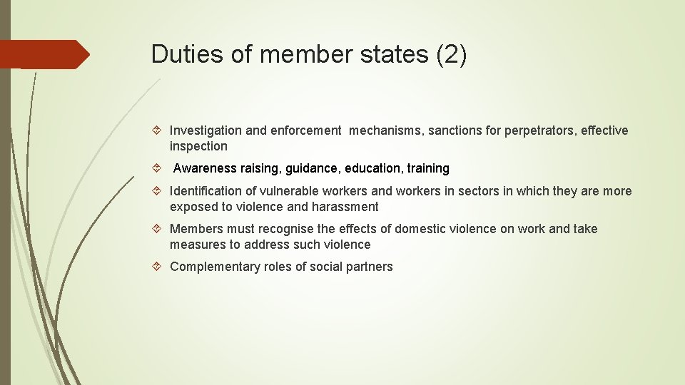 Duties of member states (2) Investigation and enforcement mechanisms, sanctions for perpetrators, effective inspection