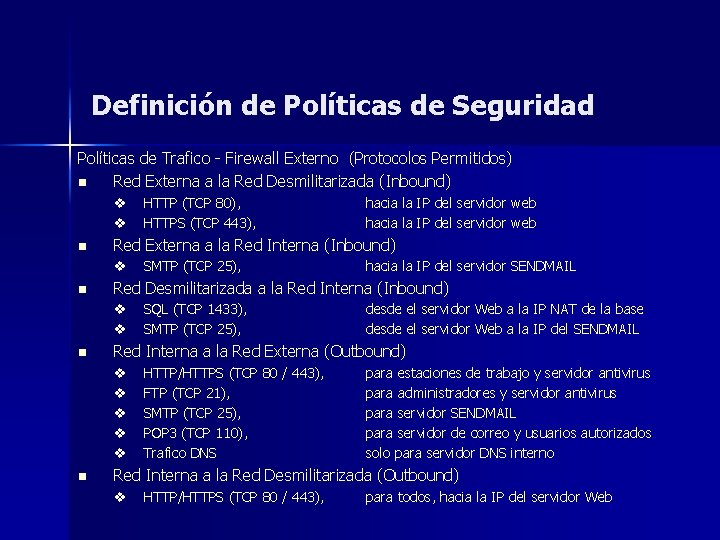 Definición de Políticas de Seguridad Políticas de Trafico - Firewall Externo (Protocolos Permitidos) n