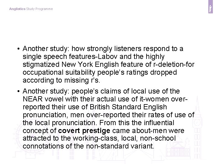 Anglistics Study Programme • Another study: how strongly listeners respond to a single speech