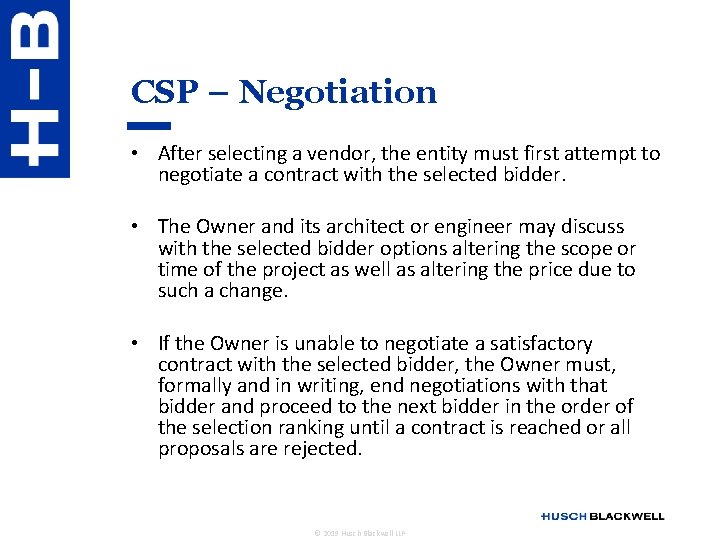 CSP – Negotiation • After selecting a vendor, the entity must first attempt to