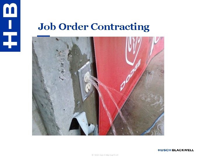 Job Order Contracting © 2019 Husch Blackwell LLP 