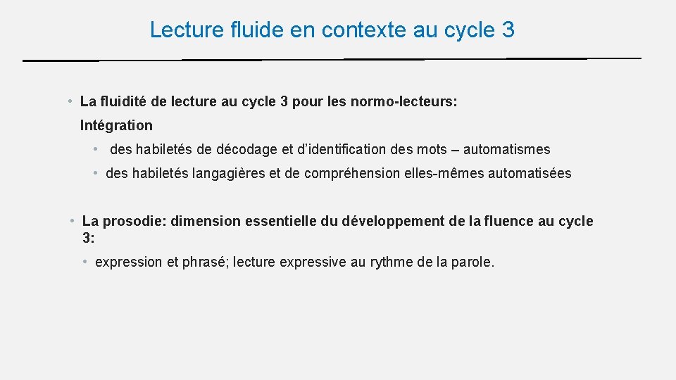 Lecture fluide en contexte au cycle 3 • La fluidité de lecture au cycle