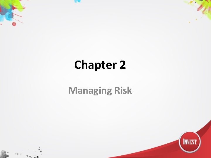 Chapter 2 Managing Risk 