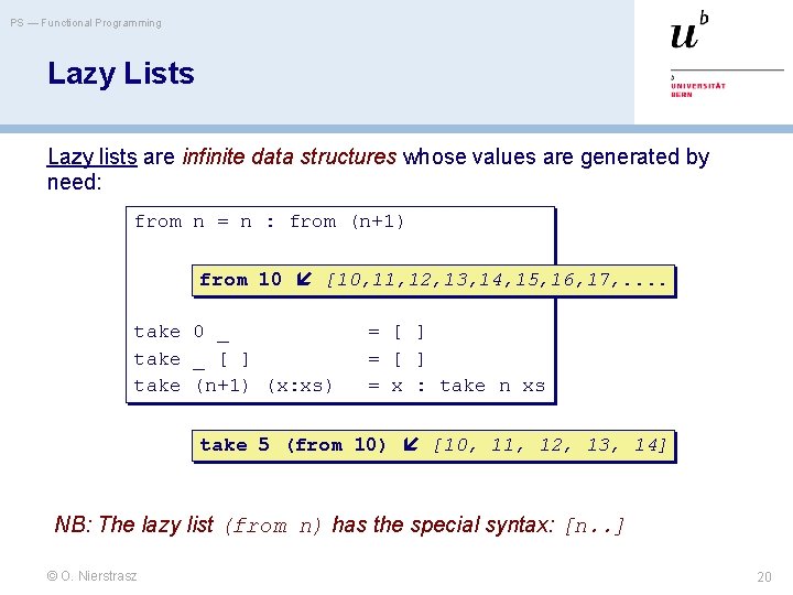 PS — Functional Programming Lazy Lists Lazy lists are infinite data structures whose values