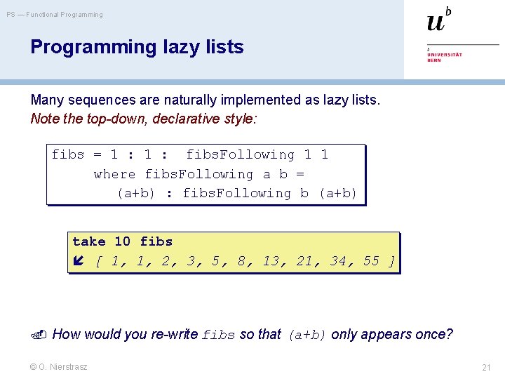 PS — Functional Programming lazy lists Many sequences are naturally implemented as lazy lists.