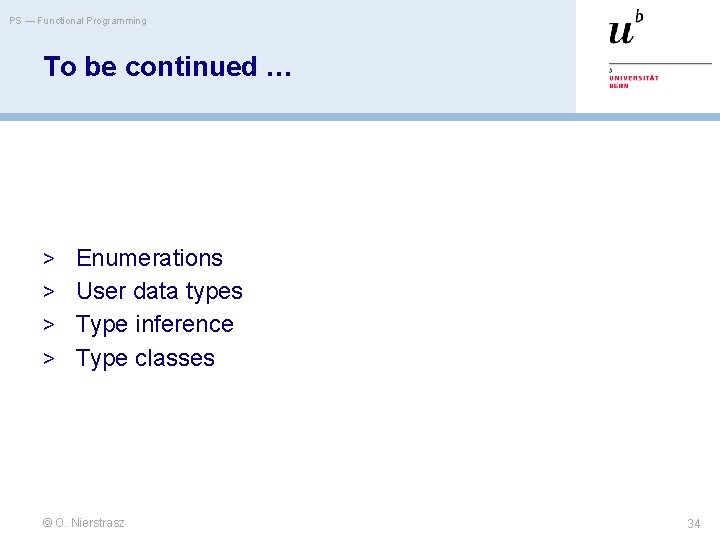 PS — Functional Programming To be continued … > Enumerations > User data types