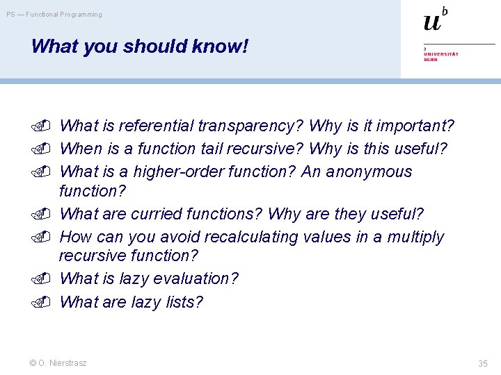 PS — Functional Programming What you should know! What is referential transparency? Why is