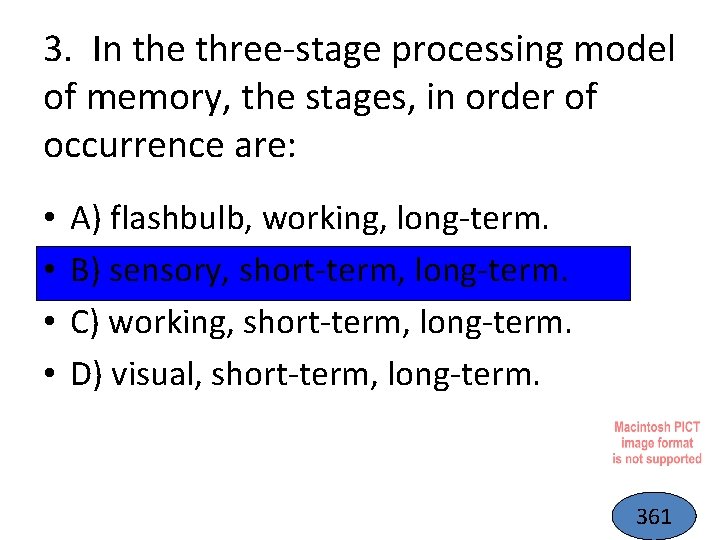 3. In the three-stage processing model of memory, the stages, in order of occurrence