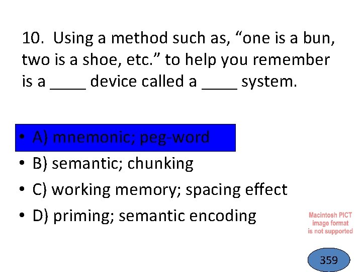 10. Using a method such as, “one is a bun, two is a shoe,