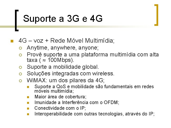 Suporte a 3 G e 4 G n 4 G – voz + Rede