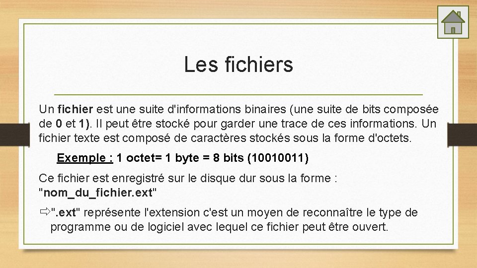 Les fichiers Un fichier est une suite d'informations binaires (une suite de bits composée