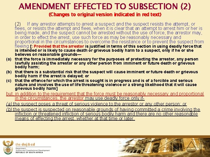 AMENDMENT EFFECTED TO SUBSECTION (2) (Changes to original version indicated in red text) (2)