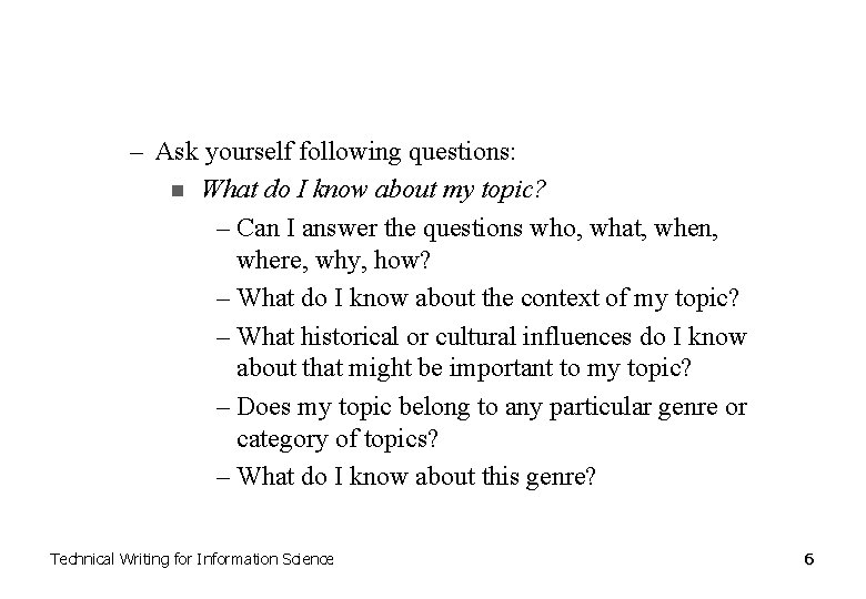 WRITING THE ACADEMIC PAPER Technical Writing for Information