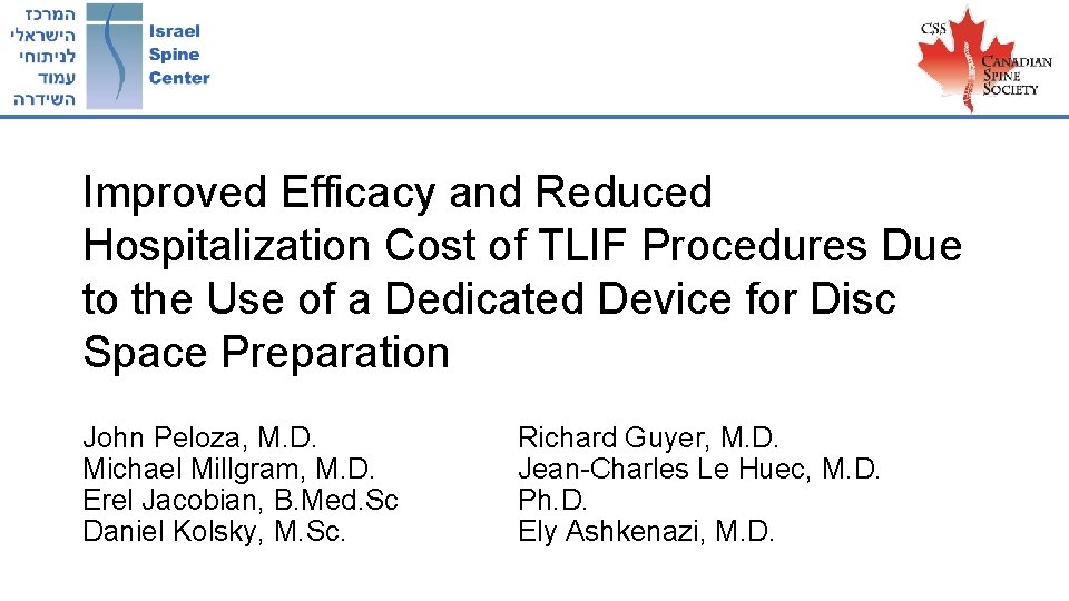 Improved Efficacy and Reduced Hospitalization Cost of TLIF Procedures Due to the Use of