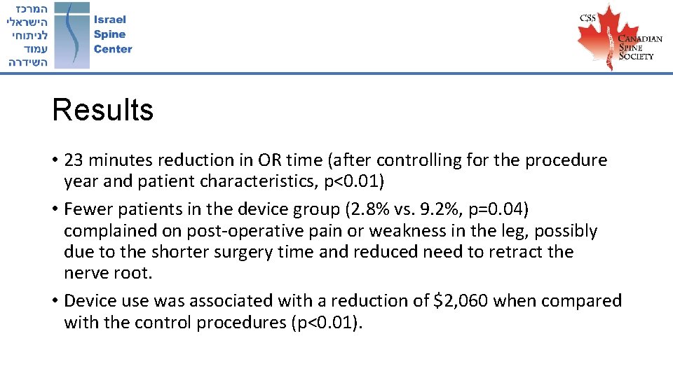 Results • 23 minutes reduction in OR time (after controlling for the procedure year