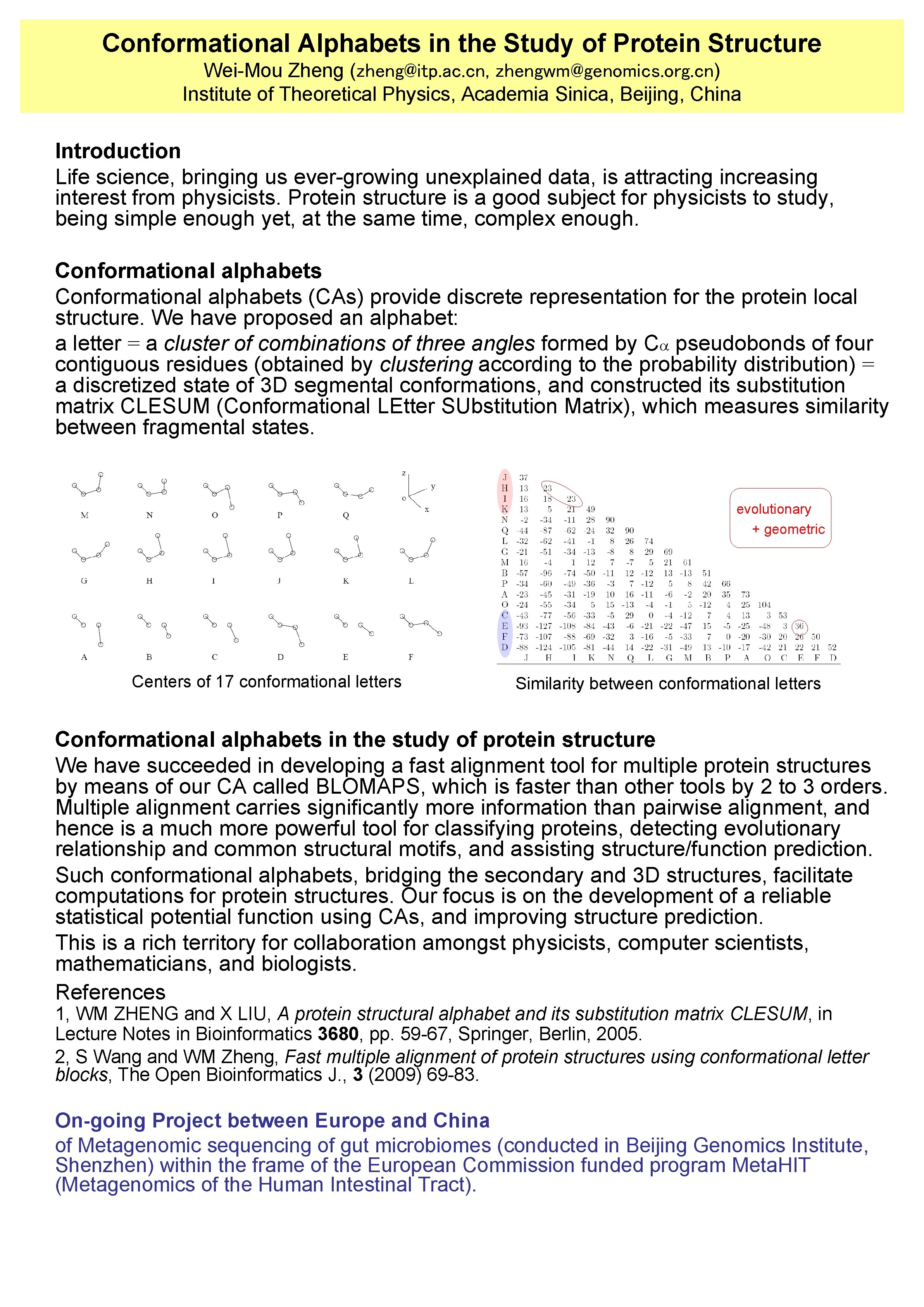 Conformational Alphabets in the Study of Protein Structure Wei-Mou Zheng (zheng@itp. ac. cn, zhengwm@genomics.